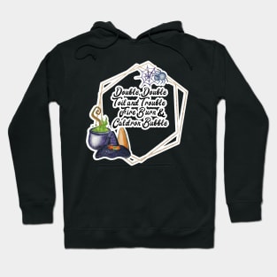 Double Double Toil and Trouble Halloween Hoodie